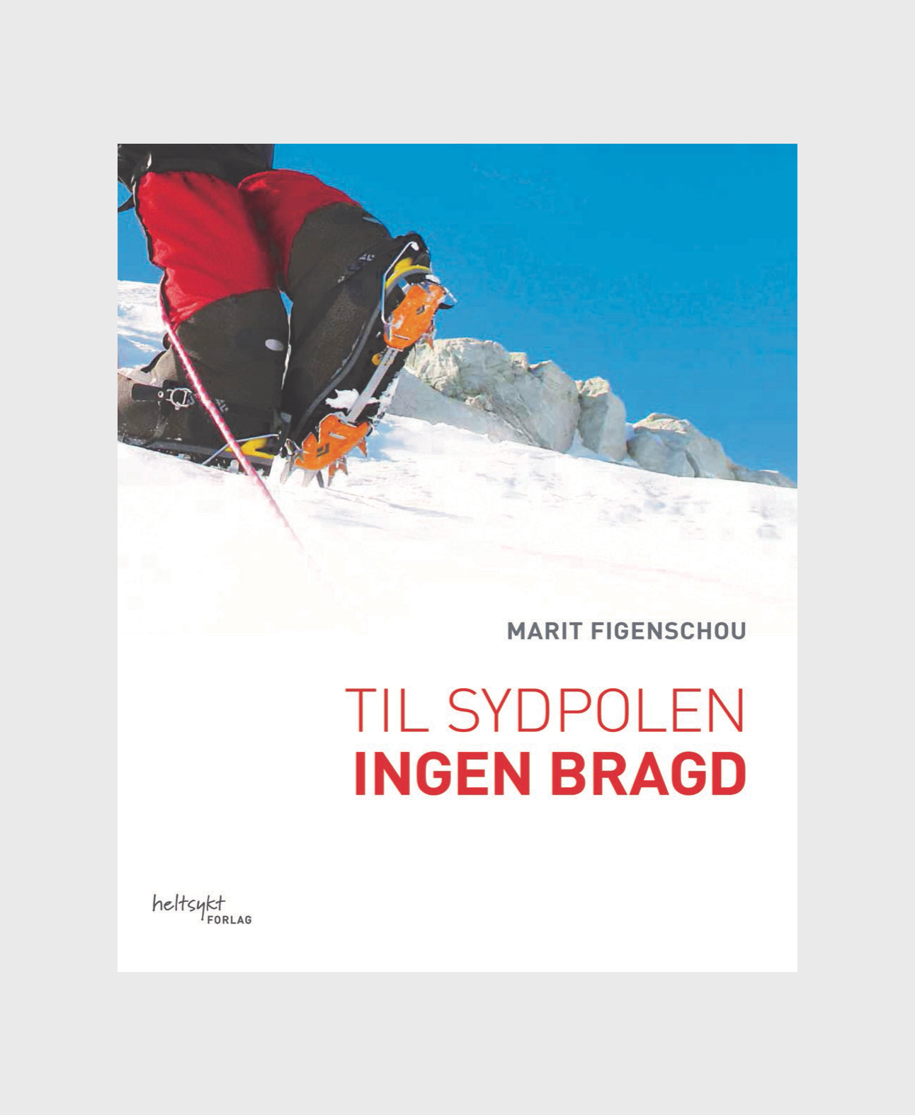 Til Sydpolen. Ingen bragd